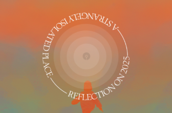 Reflection on 2025 — A STRANGELY ISOLATED PLACE