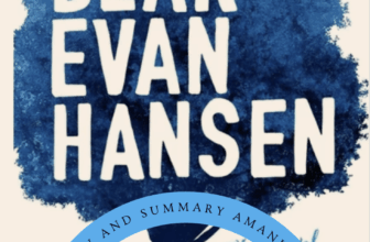 Dear Evan Hansen – Book Review and Summary