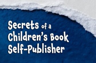 Secrets of a Children’s Book Publisher: Part 1
