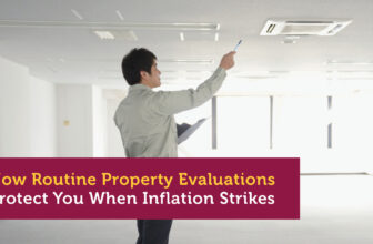 How Routine Property Evaluations Protect You