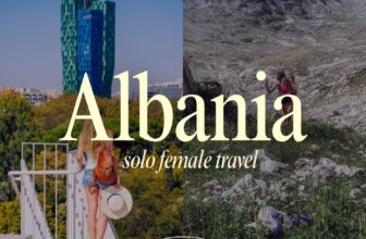 Solo Female Travel Albania: it’s safer (and easier) than you think