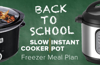 2-n-1 Back-to-School Instant Pot or Slow Cooker Meal Plan