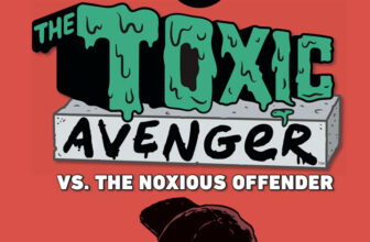 Meet the Toxic Avenger’s worst nightmare on the cover of ‘The Toxic Avenger vs. The Noxious Offender’ #2 – SMASH PAGES