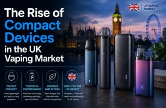 The Rise of Compact Devices in the UK Vaping Market