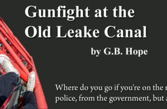 Gunfight at the Old Leake Canal by G.B. Hope