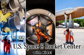 Visiting the U.S. Space & Rocket Center in Huntsville, Alabama with Kids!
