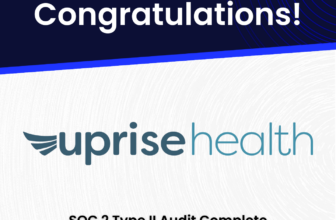 Uprise Health Receives SOC 2 Type II Attestation