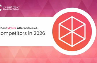 10 Best vFairs Alternatives and Competitors in 2026