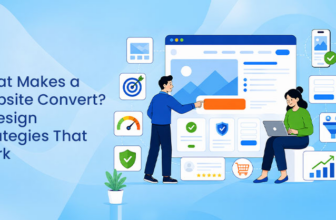What Makes a Website Convert? 8 Design Strategies That Work