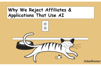 Why We Reject Affiliates & Applications That Use AI