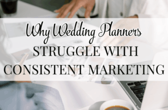 Why Wedding Planners Struggle with Consistent Marketing