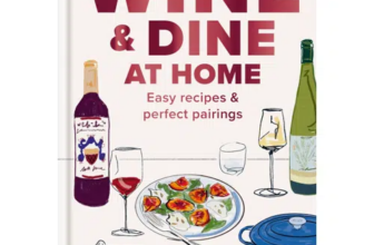 Book Review: Wine & Dine At Home: Easy Recipes & Perfect Pairings