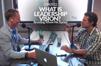 What Is Leadership Vision? Where It All Began