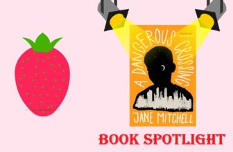 A Dangerous Crossing by Jane Mitchell – The Strawberry Post