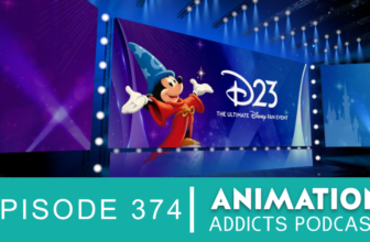 Animation Addicts Podcast #374: Recapping the D23 2026 Entertainment Showcase – Disney, Pixar, Live-action Remakes & More!