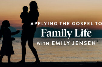 Gospel Truth for Back-to-School Season | Revive Our Hearts Episode
