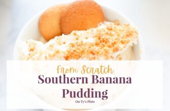 Homemade Southern Banana Pudding – On Ty’s Plate
