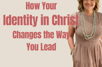 How Your Identity in Christ Changes the Way You Lead — Pam Pegram