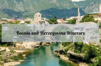 Your Perfect Bosnia and Herzegovina Itinerary
