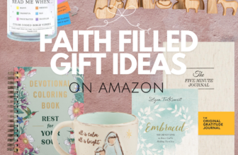 Faith Filled Gift Ideas For A Meaningful Holiday Season
