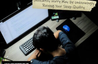 Unhealthy Worry May Be Unknowingly Ruining Your Sleep Quality