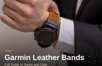 Garmin Leather Bands: Full Guide to Styles and Care