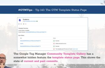 #GTMTips: The GTM Template Status Page