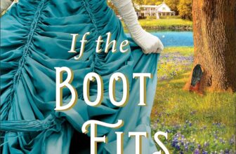 My review of “If the Boot Fits” by Karen Witemeyer – chewietellsall