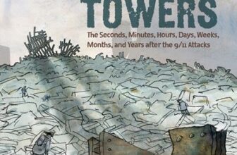 In the Shadow of the Fallen Towers, by Don Brown (ages 12 and up)