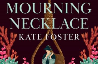 The Mourning Necklace by Kate Foster – Bookchatter@Cookiebiscuit