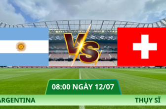 Nhận Định Argentina – Thụy Sĩ Vào Lúc 08:00 Ngày 12/07