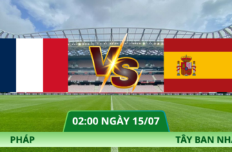 Nhận Định Pháp – Tây Ban Nha Vào Lúc 02:00 Ngày 15/07