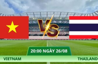 Nhận Định Vietnam – Thailand Vào Lúc 20:00 Ngày 26/08 Tại Sân Mỹ Đình