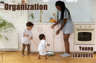 Why Teaching Organization is the Best Gift for Your Young Child