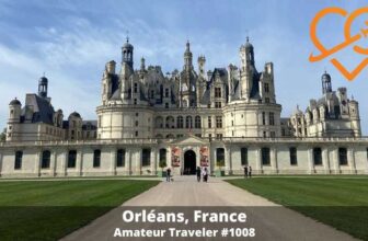 Travel to Orléans, France – Episode 1008