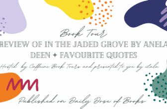 Book Tour | Review of In The Jaded Grove by Anela Deen