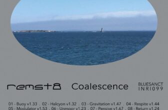 Remst8 – Coalescence – Ambientblog