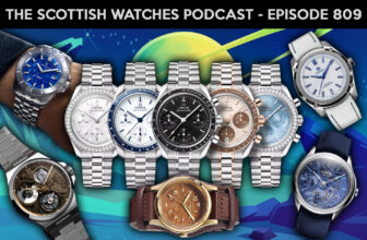 Scottish Watches Podcast #809 : The New Omega Speedmaster Reduced Reborn Plus Czapek, Formex and More