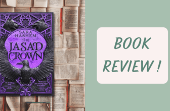 The Jasad Crown by Sara Hashem – Book Review! – Becky’s Book Blog