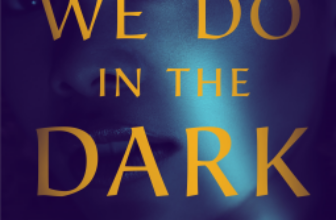 Things We Do in the Dark by Jennifer Hillier – Read This, Not That
