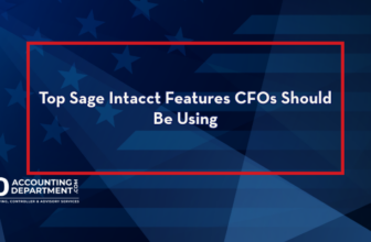 Top Sage Intacct Features CFOs Should Be Using