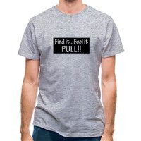 Find it...feel it pull!! classic fit.