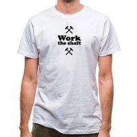 Work The Shaft classic fit.