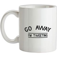 Go Away I'm Tweeting mug.