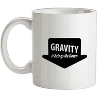 Gravity It Brings Me Down mug.
