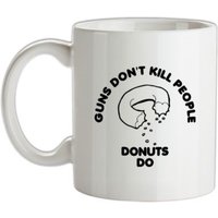 Guns Don't Kill People Donuts Do mug.