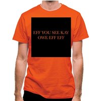 Eff You See Kay Owe Eff Eff classic fit.