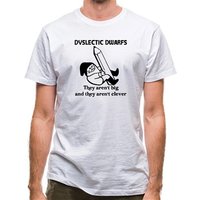 Dyslectic dwarfs. They aren't big and they aren't clever classic fit.