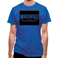 Conform Everyone Is Doing It classic fit.
