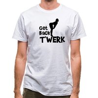 Get back t'werk classic fit.